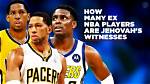 Nba Players Who Are Jehovah’s Witnesses: List Includes an All-Star, 10-Year Veteran, and More