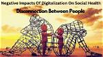 Negative Effects of Digitalization on Society