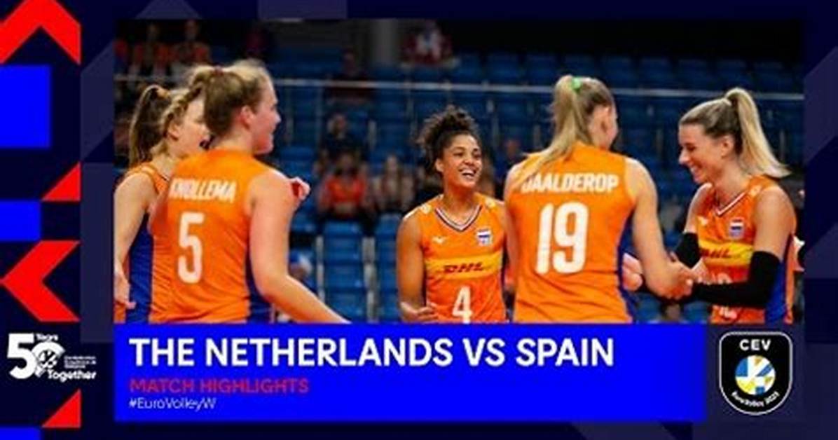 Netherlands vs Spain, Cev Women's Eurovolley 2023: Live Stream, Schedule, Squads