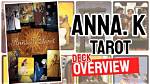 New Tarot Deck - Anna K Tarot -