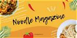 Noodle Magazine: the Ultimate Guide to Noodle Culture and Trends