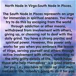 North Node in Virgo / South Node in Pisces — Truly Divine