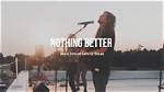 Nothing Better by Sean Feucht