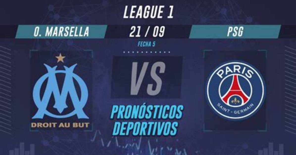 Olympique De Marsella - Psg | Ligue 1: Olympique Marsella