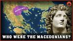 Origins of the Macedonians, Where Do They Come from?