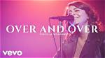 Over and over by Vertical Worship