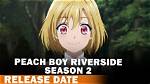 Peach Boy Riverside Season 2 Release Date Confirmed by Asahi?