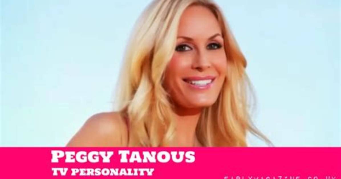 Peggy Tanous Net Worth | Therichest