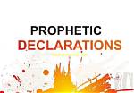 Prophetic Declarations for Breakthroughs and Blessings in Your Life