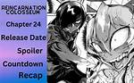 Reincarnation Colosseum Chapter 10 Release Date, Recap, Where to Read, and More