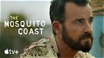 Review: ‘The Mosquito Coast’ Season 2 Fails to Fulfill the Potential of Its Predecessor