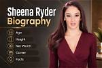 Sheena Ryder Biography, Age, Height, Career, Onlyfans, Photos