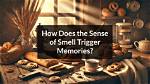 Smell and Memories
