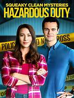Squeaky Clean Mysteries: Hazardous Duty