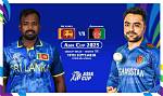 Sri Lanka vs Afghanistan: the Win Is Now Mandatory for Sri Lanka to Alive Their Campaign