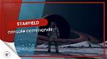 Starfield Console Commands | All Cheats & How to Use Them