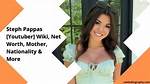 Steph Pappas [Youtuber] Wiki, Net Worth, Mother, Age & More