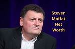 Steven Moffat Net Worth: Details About Movies, Shows, Daughter, Age, Tv