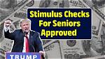 Stimulus Checks for Seniors: When Will the Payments Be Sent?