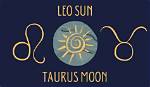 Taurus Sun with Libra Moon and Leo Rising — Truly Divine