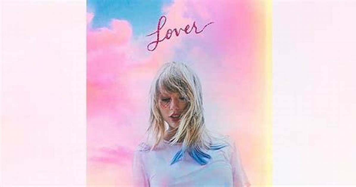 Taylor Swift's 7Th Album 'Lover:' Release Date, Details and More