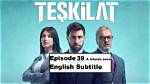 Teskilat Episode 87 English Subtitles and Where to Watch Teskilat 87 Bolum