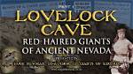 The Ancient Giants of Nevada and the Mystery of Lovelock Cave