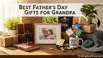 The Best Gifts for Grandpa on Father's Day