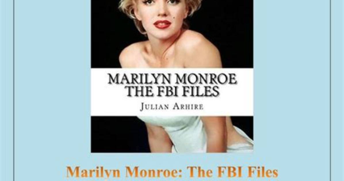 The Fbi Followed Marilyn Monroe for Year's at the Height of Mccarthyism and Came up with Nothing