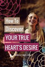 The Heart's Desire 2 – Discover What Drives You — Truly Divine