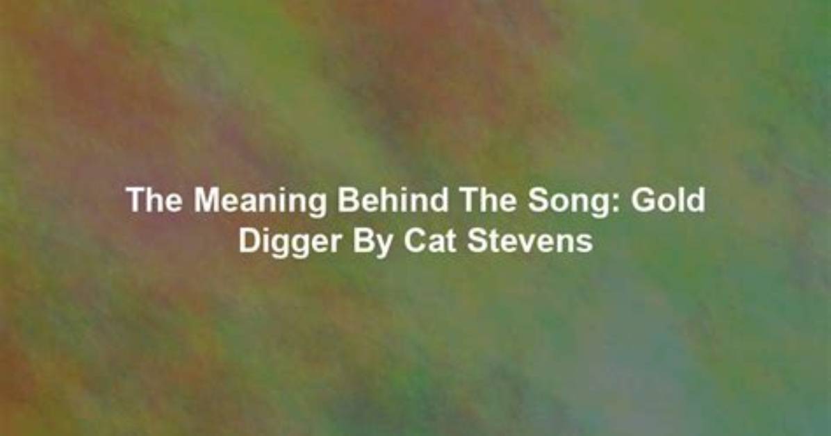 The Meaning Behind the Song: Gold Digger by Jamie Foxx