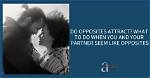 The Meaning Behind the Song: Opposites Attract (Tomorrow W/O Her) by Kendrick Lamar