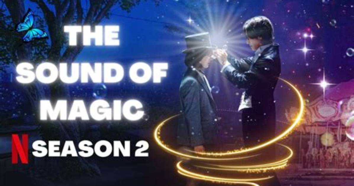The Sound of Magic Season 2 Updates: Is Another Season Happening?