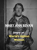 The Strange Story of Mary Ann Bevan