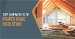 The Top Benefits of Home Insulation