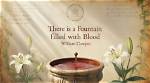There Is a Fountain Filled with Blood