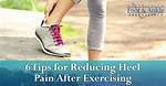 Tips for Reducing Heel Pain After Exercising