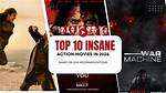 Top 10 Insane Movies You Can't Miss This Year!
