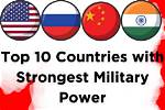 Top 10 Strongest Countries in the World