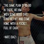 Top 34 Nate Diaz Quotes