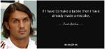 Top 48 Paolo Maldini Quotes