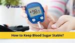 Top Benefits of Stable Blood Sugar