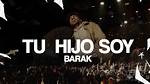 Tu Hijo Soy by Barak