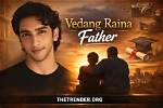 Understanding Vedang Raina's Father: a Deep Dive into His Life and Influence