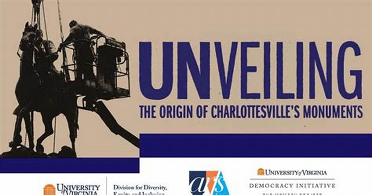 Unveiling: the Origins of Charlottesville's Monuments