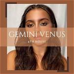 Venus in Gemini in the 4Th House — Truly Divine