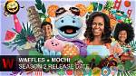 Waffles+Mochi Season 2: Release Date, Cast, Plot, Trailer and Everything You Want to Know!