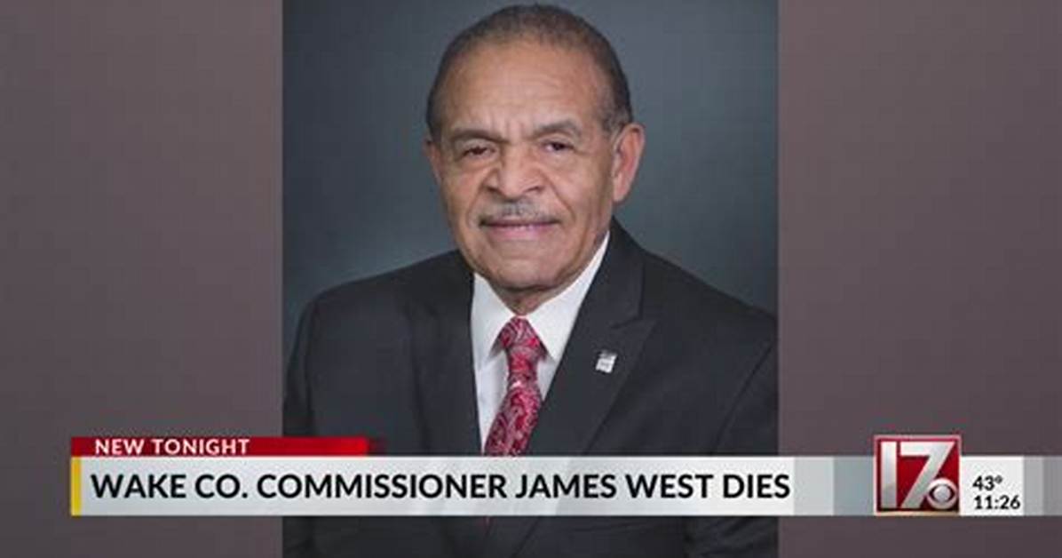 Wake County Commissioner James West Dies at the Age of 79