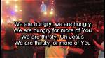 We Are Hungry by Jesus Culture