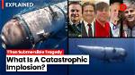 What Happens During a Catastrophic Implosion? Titan Submersible Occupants Likely Died Instantly